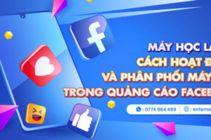 Read more about the article Máy học Facebook là gì? Cách hoạt động máy học trong quảng cáo Facebook