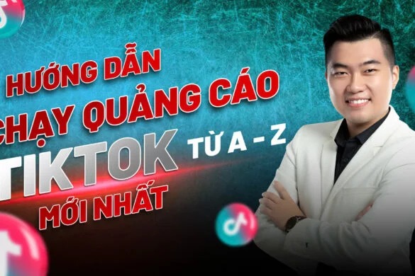 You are currently viewing Hướng dẫn cách chạy quảng cáo TikTok chi tiết mới nhất